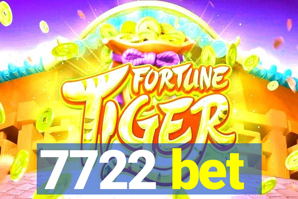 7722 bet